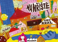 Na hřiště! - Robin Král, Alžběta Zemanová (ilustrátor) - kniha z kategorie Beletrie pro děti