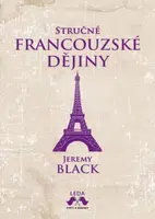 Stručné francouzské dějiny - John Julius Norwich, René Senko