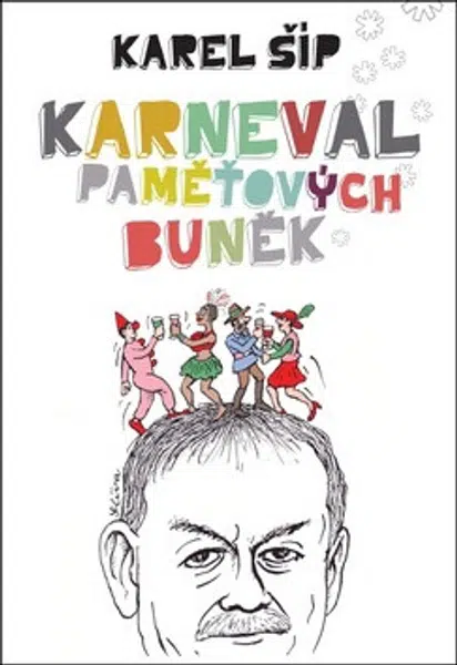 Karneval paměťových buněk - Karel Šíp