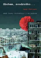Sbohem soudružko... - Jana Chatters