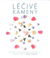 Léčivé kameny - Kiera Foggová