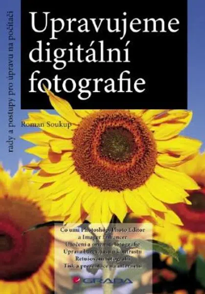 Upravujeme digitální fotografie - Roman Soukup - e-kniha