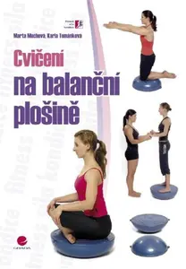 Cvičení na balanční plošině - Marta Muchová, Karla Tománková