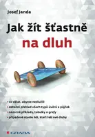 Jak žít šťastně na dluh - Josef Janda - e-kniha