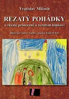 Rezatý pohádky - Vratislav Mlčoch