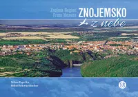 Znojemsko z nebe - Milan Paprčka, Bohuš Schwarzbacher