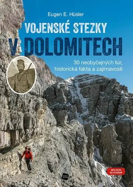 Vojenské stezky v Dolomitech - Eugen E. Hüsler