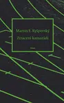 Ztracení kamarádi - Kyšperský Martin E. - e-kniha