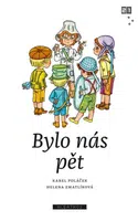 Bylo nás pět - Karel Poláček, Zdeněk K. Slabý
