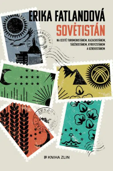 Sovětistán - Erika Fatland