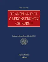 Transplantace v rekonstrukční chirurgii - Martin Molitor - e-kniha