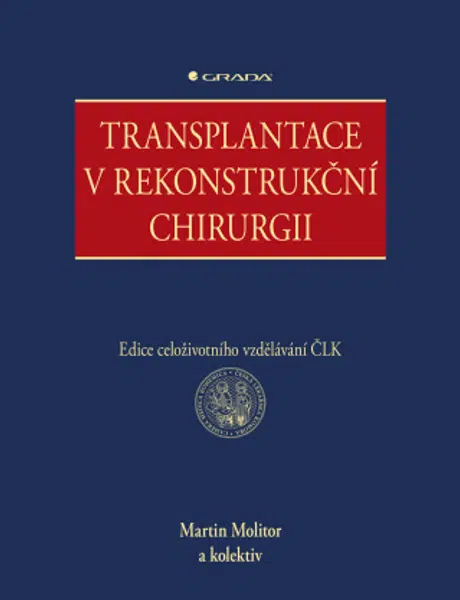 Transplantace v rekonstrukční chirurgii - Martin Molitor - e-kniha