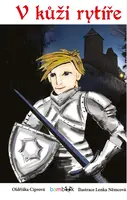 V kůži rytíře - Oldřiška Ciprová, Lenka Němcová