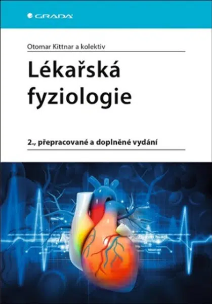 Lékařská fyziologie - Otomar Kittnar