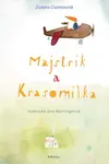 Majstrík a Krasomilka - Zuzana Csontosová