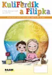 KuliFerdík a Filipka - Hana Nádvorníková, Jana Pechancová, Silvie Holečková