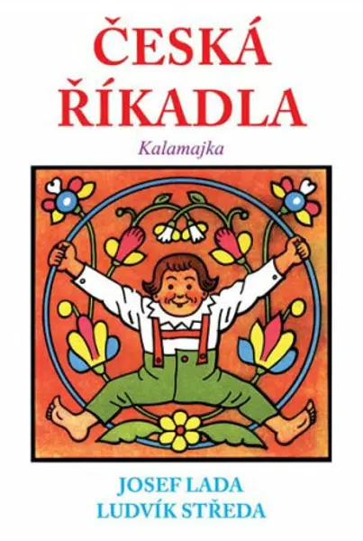 Česká říkadla - Kalamajka - Josef Lada, Ludvík Středa