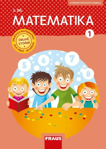 Matematika 1/2 dle prof. Hejného - Učebnice - Milan Hejný, Darina Jirotková, Jana Slezáková-Kratochvílová