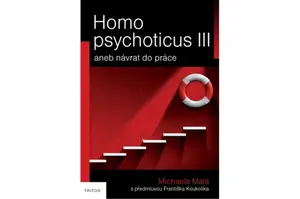 Homo psychoticus III - Michaela Malá