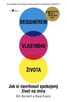 Designérem vlastního života - Bill Burnett a Dave Evans