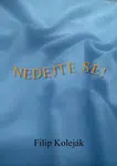 Nedejte se! - Filip Koleják