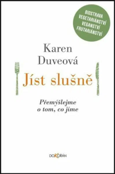 Jíst slušně - Karen Duveová