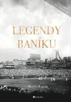Legendy Baníku - Kajzar Martin - e-kniha