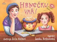 Hrnečku, vař! - Lenka Rožnovská