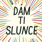 Dám ti slunce - Jandy Nelsonová - e-kniha
