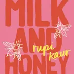 Milk and Honey - Rupi Kaur