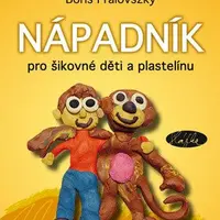 Nápadník pro šikovné děti a plastelínu - Boris Pralovszký