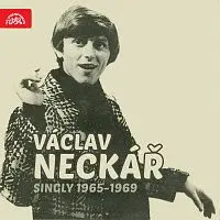 Václav Neckář – Singly (1965-1969)