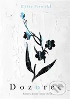 Dozorce (Román z ženské věznice 50. let) - Eliška Pernická - kniha z kategorie Společenská beletrie