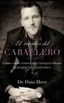 El retorno del Caballero (Spanish) - Dr Heer
