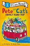Pete the Cat's Family Road Trip - Dean James, Kimberly Dean
