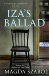 Iza's Ballad - Szabó Magda