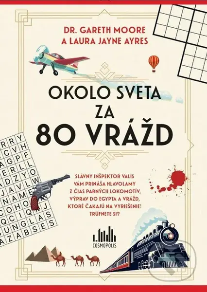 Okolo sveta v osemdesiatich vraždách - Gareth Moore