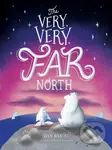 The Very, Very Far North - Dan Bar-el