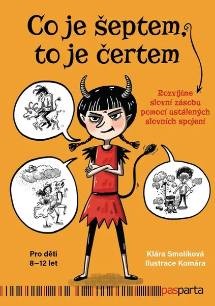 Co je šeptem, to je čertem - Klára Smolíková