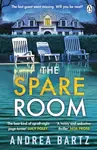 The Spare Room - Andrea Bartz