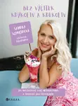 Bez výčitek kdykoliv a kdekoliv (poškozené) - Sandra Schmidová