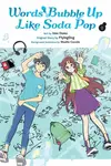 Words Bubble Up Like Soda Pop, Vol. 2 (manga) - Kevin Gifford, Imo Oono