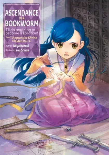 Ascendance of a Bookworm: Part 2 Volume 4 (Light Novel) - Miya Kazuki