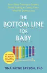 The Bottom Line for Baby - Tina Payneová-Brysonová