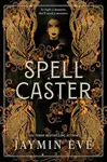 Spellcaster - Eve Jaymin