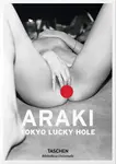 Araki: Tokyo Lucky Hole - Nobuyoshi Araki