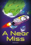 A Near Miss (Set 06) - Abbie Rushton