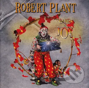 Robert Plant: Band Of Joy