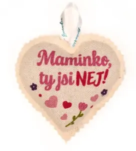 Vonné srdíčko, maminko, ty jsi nej