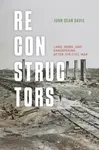 Reconstructors - John Dean Davis